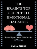 Reconfigure Your Mindset in 2 Weeks The Brain’s Top Secret to Emotional Balance