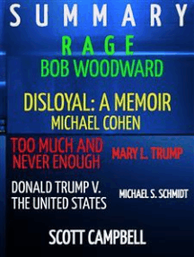 Read Summary Rage Bob Woodward Disloyal A Memoir Michael Cohen Too Much Is Never Enough Mary L Trump Donald Trump V The United States Michael S Schmidt Online By Scott Campbell