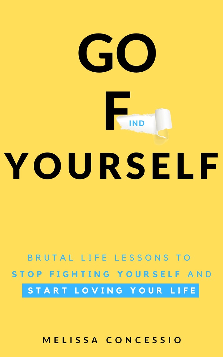 Go Find Yourself By Melissa Concessio Ebook Scribd