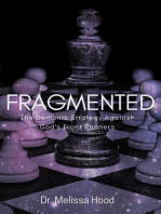 FRAGMENTED: The Demonic Strategy Against God's Front Runners