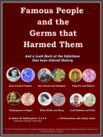 Famous People And the Germs that Harmed Them: And a Look Back at the Infections that have Altered History
