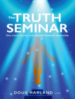 The Truth Seminar: One man’s journey into transformational leadership