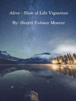 Alive: Slice of Life Vignettes