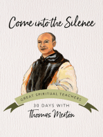 Come into the Silence: 30 Days with Thomas Merton