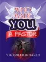 WHO MADE YOU A PASTOR