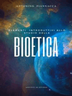 Elementi introduttivi allo studio della Bioetica: Appunti di studio