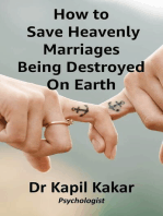 How to Save Heavenly Marriages Being Destroyed on Earth