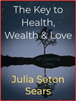The Key to Health, Wealth & Love