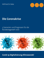 Die Coronakrise: 3 Szenarien und Prognosen für die Bundestagswahl 2021