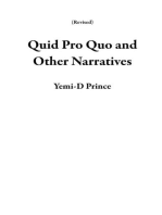 Quid Pro Quo and Other Narratives: Revised