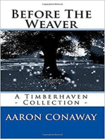 Before The Weaver: The Timberhaven Chronicles