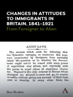 Changes in Attitudes to Immigrants in Britain, 1841-1921: From Foreigner to Alien