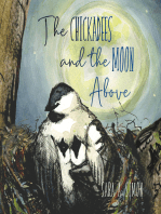 The Chickadees and The Moon Above