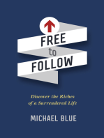 Free to Follow: Discover the Riches of a Surrendered Life