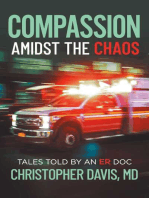 Compassion Amidst the Chaos: Tales told by an ER Doc