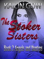 Stoker Sisters 2: Angels and Hunters: Stoker Sisters Series, #2