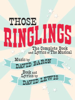 Those Ringlings: The Complete Book and Lyrics of The Musical
