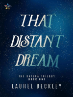 That Distant Dream: The Satura Trilogy, #1