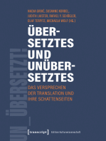 Übersetztes und Unübersetztes: Das Versprechen der Translation und ihre Schattenseiten