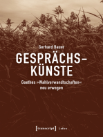 Gesprächskünste: Goethes »Wahlverwandtschaften« neu erwogen