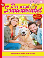 Wenn Gefühle erwachen: Der neue Sonnenwinkel 81 – Familienroman