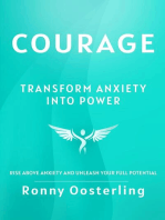 Courage: Transform Anxiety into Power