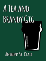 A Tea and Brandy Gig