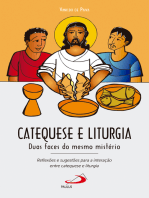 Catequese e liturgia: Duas faces do mesmo mistério