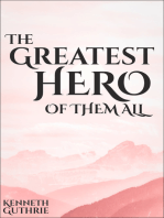 The Greatest Hero Of Them All