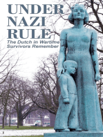 Under Nazi Rule: The Dutch in Wartime, Survivors Remember