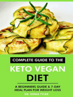 Complete Guide to the Keto Vegan Diet: A Beginners Guide & 7-Day Meal Plan for Weight Loss