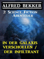 In der Galaxis verschollen/Der kosmische Infiltrant: 2 Science Fiction Abenteuer