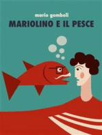 Mariolino e il pesce: Fiaba di Mario Gomboli