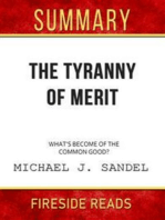 The Tyranny of Merit: What's Become of the Common Good? by Michael J. Sandel: Summary by Fireside Reads