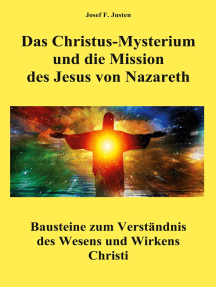 Das Christus-Mysterium und die Mission des Jesus von Nazareth: Bausteine zum Verständnis des Wesens und Wirkens Christi