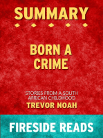 Summary of Born a Crime: Stories from a South African Childhood by Trevor Noah