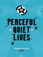 Peaceful Quiet Lives