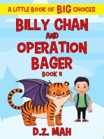 Billy Chan and Operation Bager: A Little Book of BIG Choices: Billy the Chimera Hunter, #11