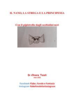 Il nano, la strega e la principessa: Con il pipistrello dagli occhialini neri