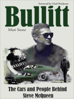 Bullitt: The Cars and People Behind Steve McQueen: The Cars and People Behind Steve McQueen