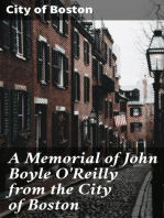 A Memorial of John Boyle O'Reilly from the City of Boston