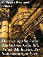 Heroes of the hour: Mahatma Gandhi, Tilak Maharaj, Sir Subramanya Iyer