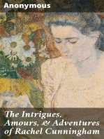 The Intrigues, Amours, & Adventures of Rachel Cunningham