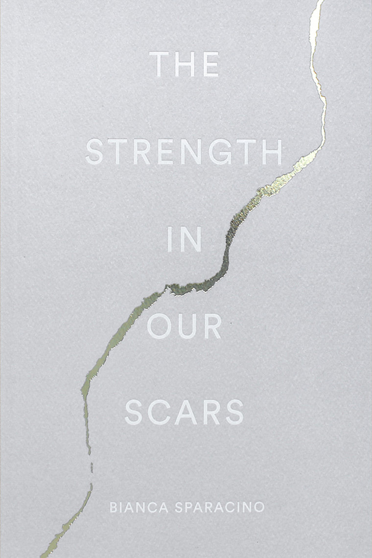 The Strength in Our Scars by Bianca Sparacino (Ebook) - Read free for ...