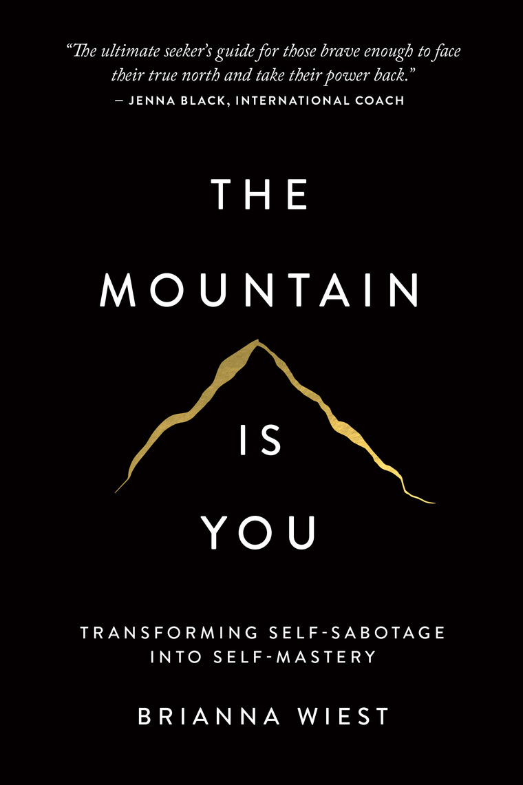 The Mountain Is You by Brianna Wiest - Ebook | Scribd