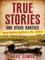 True Stories and Other Rarities: Backpacking in Asia