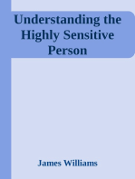 Understanding the Highly Sensitive Person