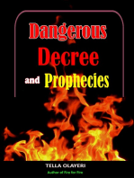 Dangerous Decree and Prophecies: Powerful Prayers in the War Room