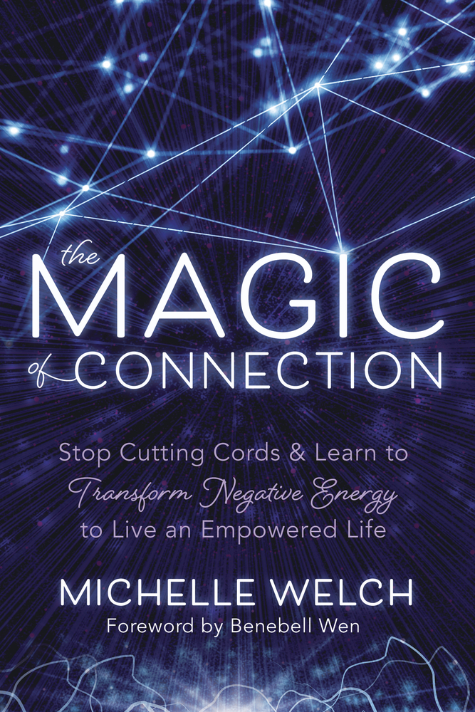 The Magic of Connection by Michelle Welch (Ebook) - Read free for 30 days