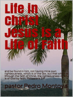 Life in Christ Jesus is a Life of Faith